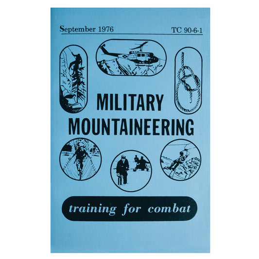 Delve into the depths of military expertise with the Military Mountaineering TC 90-6-1 Manual. This training manual consists of over 130 pages of detailed illustrations that offer insights into a wide array of topics. www.defenceqstore.com.au