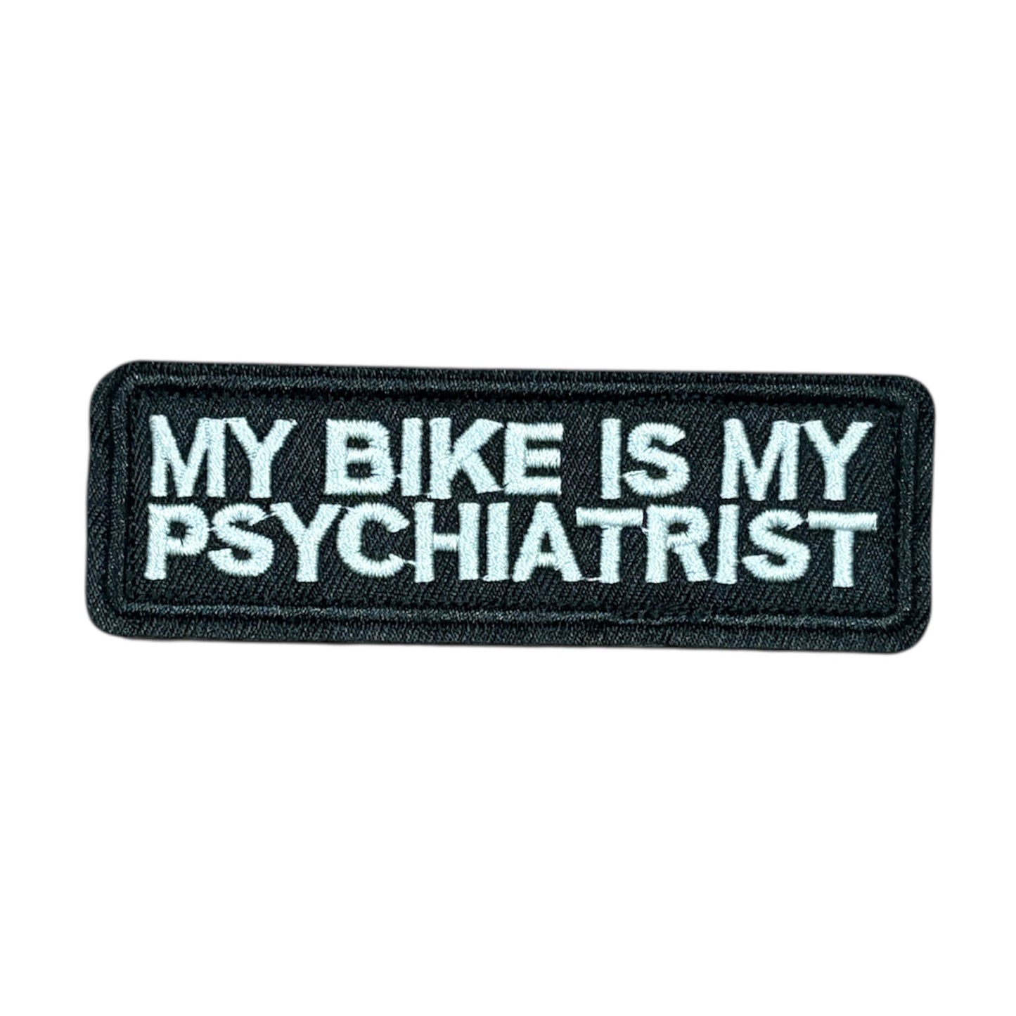 Unleash your creativity with the My Bike Is My Psychiatrist Embroidery Patch Velcro Backed! Measuring 9.5x3.2cm and featuring a beautifully embroidered design and secure hook & loop backing, this patch is a must-have for any collector. www.defenceqstore.com.au
