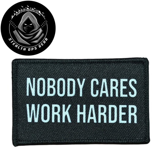 Nobody Cares Work Harder Embroidery Morale Patch - Stealth Ops Gear, measuring 8x5cm, is a striking and durable addition to personalize your gear with style and toughness. www.defenceqstore.com.au