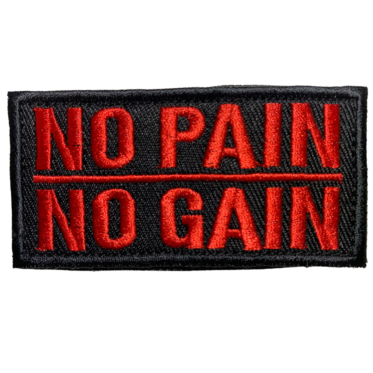 No Pain No Gain Patch Hook & Loop. Size: 8x4cm HOOK AND LOOP BACKED PATCH(BOTH PROVIDED) www.defenceqstore.com.au