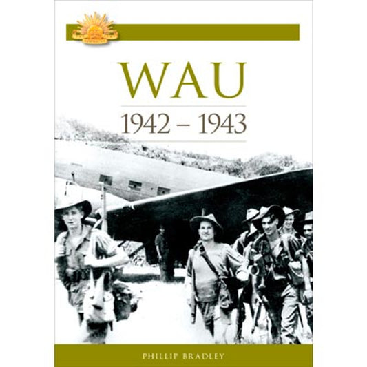 Campaign Series - The Battle for Wau book. 1942-1943 Based on a detailed analysis of the battlefield, this book outlines how the victory at Wau was achieved and demonstrates how determined leadership can turn the tide of battle. www.defenceqstore.com.au