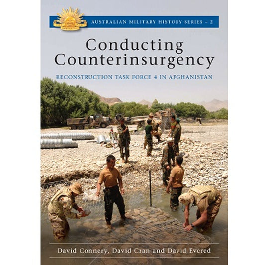 Conducting Counterinsurgency book. Reconstruction Task Force 4 (RTF4) deployed to Uruzgan province, central Afghanistan, in 2008 as part of Operation Slipper - Australia's military contribution to the war in Afghanistan. www.defenceqstore.com.au