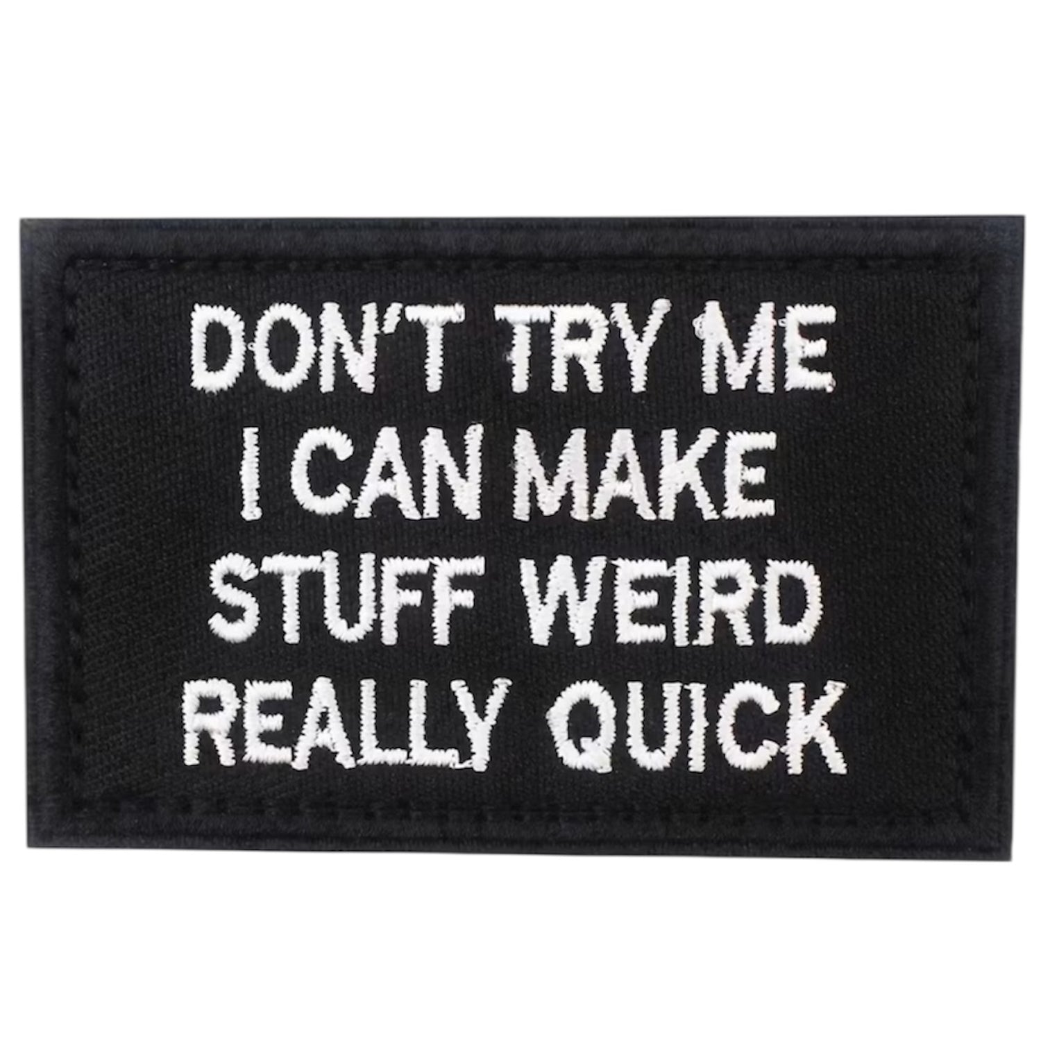 Don't Try Me Embroidery Morale Patch, measuring 8x5cm, is a striking and durable addition to personalize your gear with style and toughness. Crafted with high-quality embroidery, this patch features a versatile pattern that blends seamlessly with various tactical and outdoor equipment. www.defenceqstore.com.au