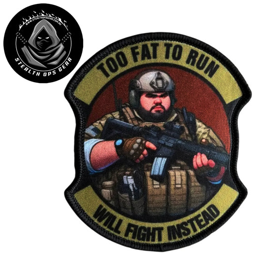 Unleash your creativity with the Too Fat To Run Embroidery Morale Patch Hook &amp; Loop Stealth Ops Gear! Measuring 9x7.5cm and featuring a beautifully embroidered design and secure hook &amp; loop backing, this patch is a must-have for any collector. www.defenceqstore.com.au