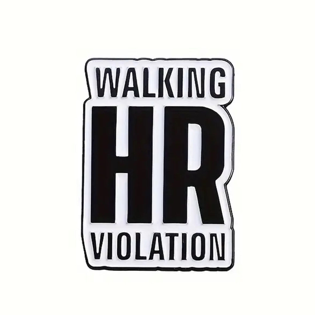 This playful and witty pin is perfect for the friend who shares your sense of humour. Showcasing the clever phrase "Walking HR Violation Lapel Pin."&nbsp; An ideal gift to brighten someone's day and offer a comforting virtual hug.

Size: 21mm (w) x 30mm (h) www.defenceqstore.com.au