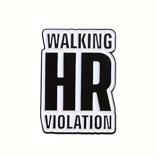 This playful and witty pin is perfect for the friend who shares your sense of humour. Showcasing the clever phrase "Walking HR Violation Lapel Pin."&nbsp; An ideal gift to brighten someone's day and offer a comforting virtual hug.

Size: 21mm (w) x 30mm (h) www.defenceqstore.com.au