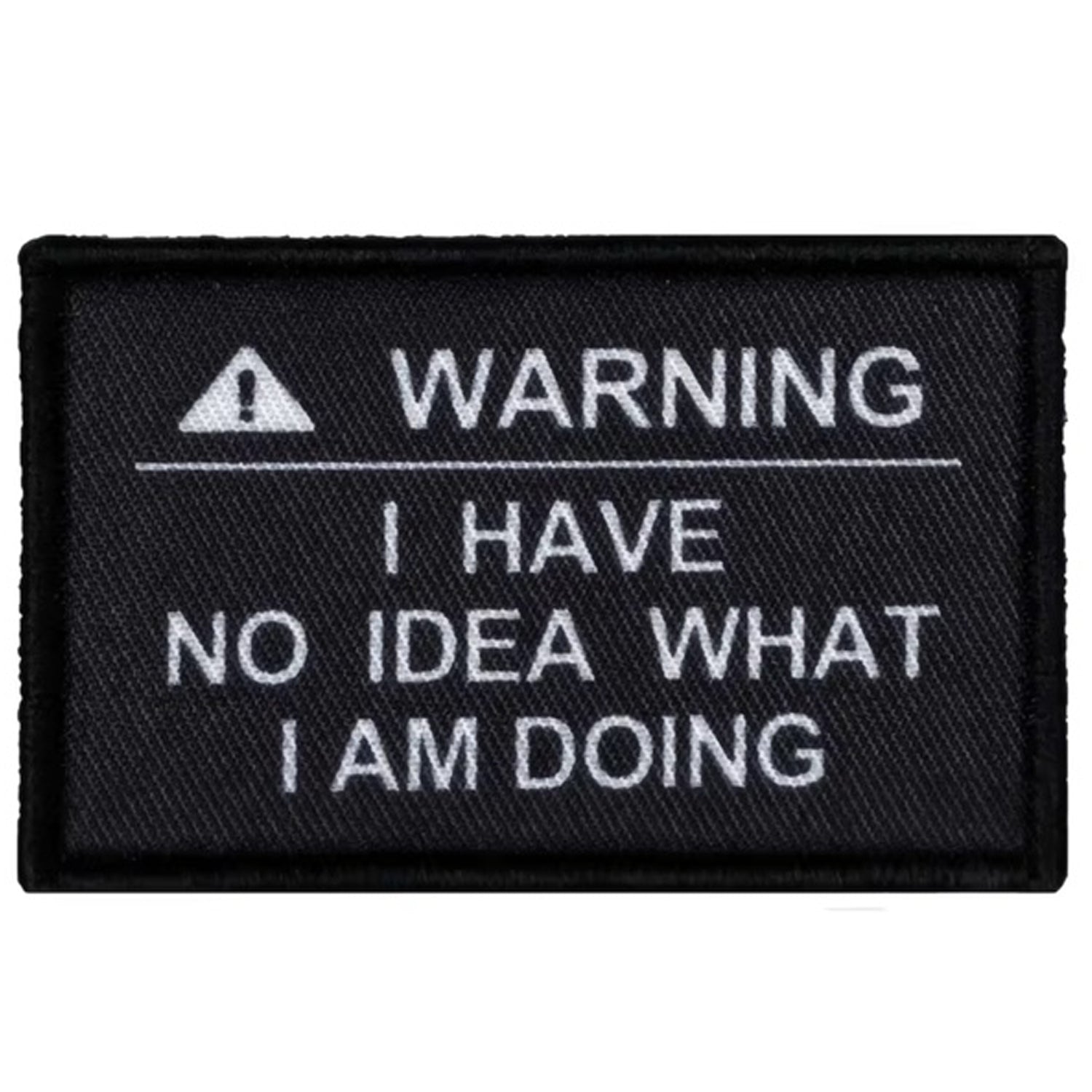 Unleash your creativity with the Warning I Have No Idea What I Am Doing Embroidery Printed Patch Hook &amp; Loop! Measuring 8x5cm and featuring a beautifully embroidered design and secure hook &amp; loop backing, this patch is a must-have for any collector. www.defenceqstore.com.au