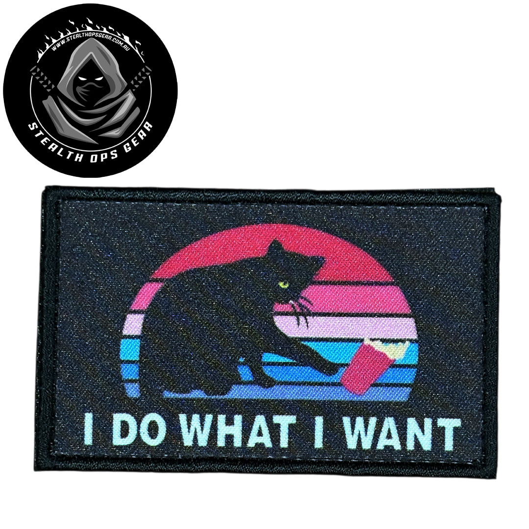 I Do What I Want Embroidery Morale Patch Hook & Loop Stealth Ops Gear ...