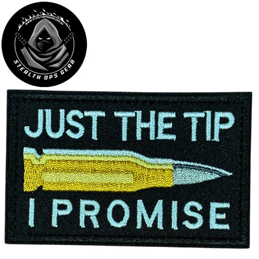 Unleash your creativity with the Just The Tip Embroidery Morale Patch Hook &amp; Loop Stealth Ops Gear! Measuring 8x5cm and featuring a beautifully embroidered design and secure hook &amp; loop backing, this patch is a must-have for any collector. www.defenceqstore.com.au