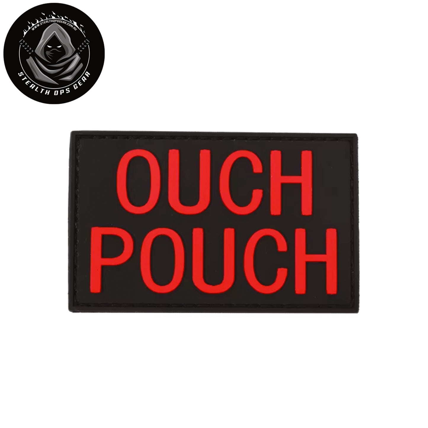 Ouch Pouch Morale Patch PVC - Stealth Ops Gear. This bold PVC morale patch delivers attitude and authenticity to your tactical gear, backpack, or everyday carry. At 8x5cm, it's sized perfectly for visibility without overwhelming your setup.  www.defenceqstore.com.au