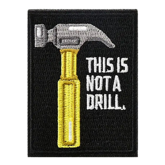 Unleash your creativity with the This Is Not A Drill Embroidery Patch Hook &amp; Loop! Measuring 7.6x5.2cm and featuring a beautifully embroidered design and secure hook &amp; loop backing, this patch is a must-have for any collector. www.defenceqstore.com.au