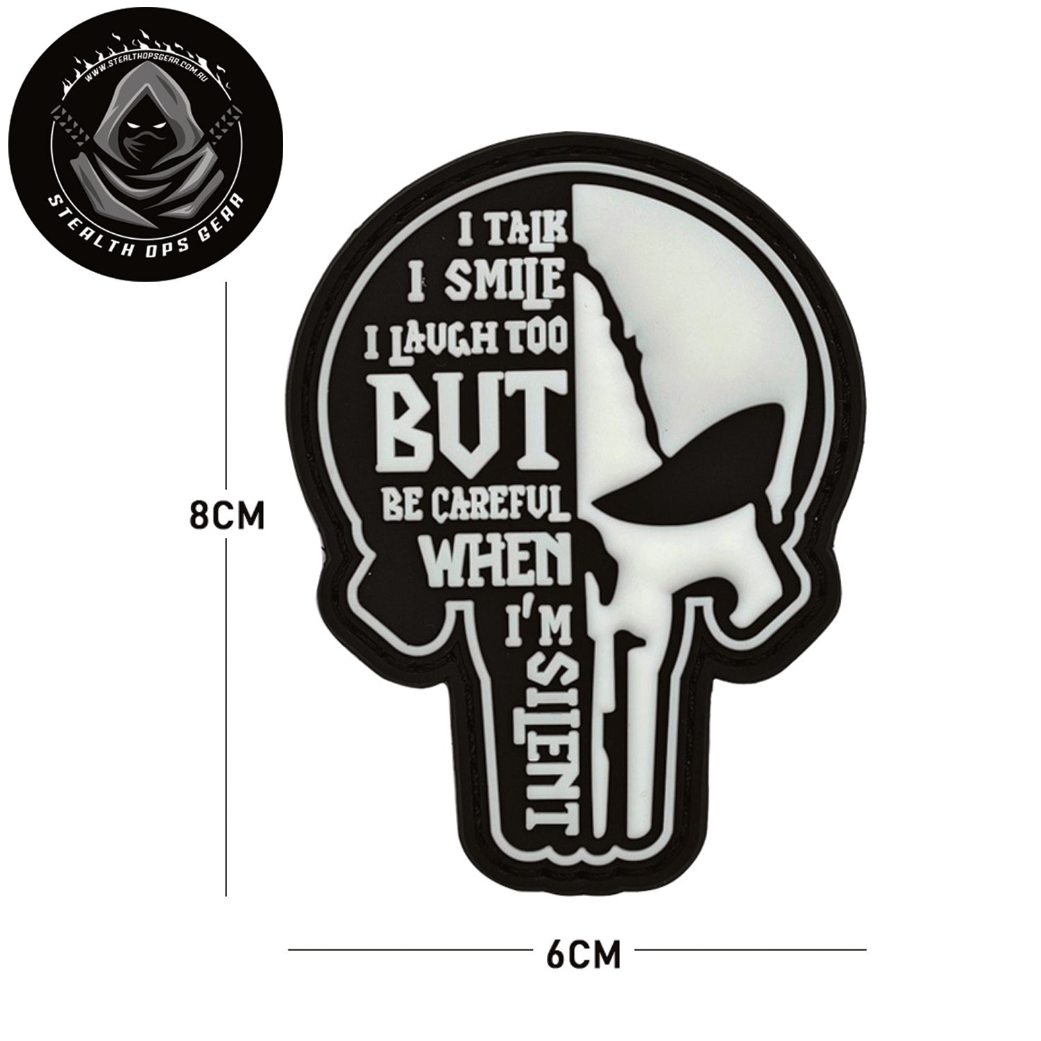 Talk Smile Laugh Morale Patch PVC - Stealth Ops Gear. This bold PVC morale patch delivers attitude and authenticity to your tactical gear, backpack, or everyday carry. At 8x6cm, it's sized perfectly for visibility without overwhelming your setup. www.defenceqstore.com.au