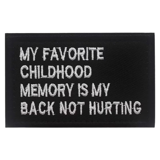 Memory Is My Back Not Hurting Embroidery Morale Patch, measuring 8x5cm, is a striking and durable addition to personalize your gear with style and toughness. Crafted with high-quality embroidery, this patch features a versatile pattern that blends seamlessly with various tactical and outdoor equipment. www.defenceqstore.com.au