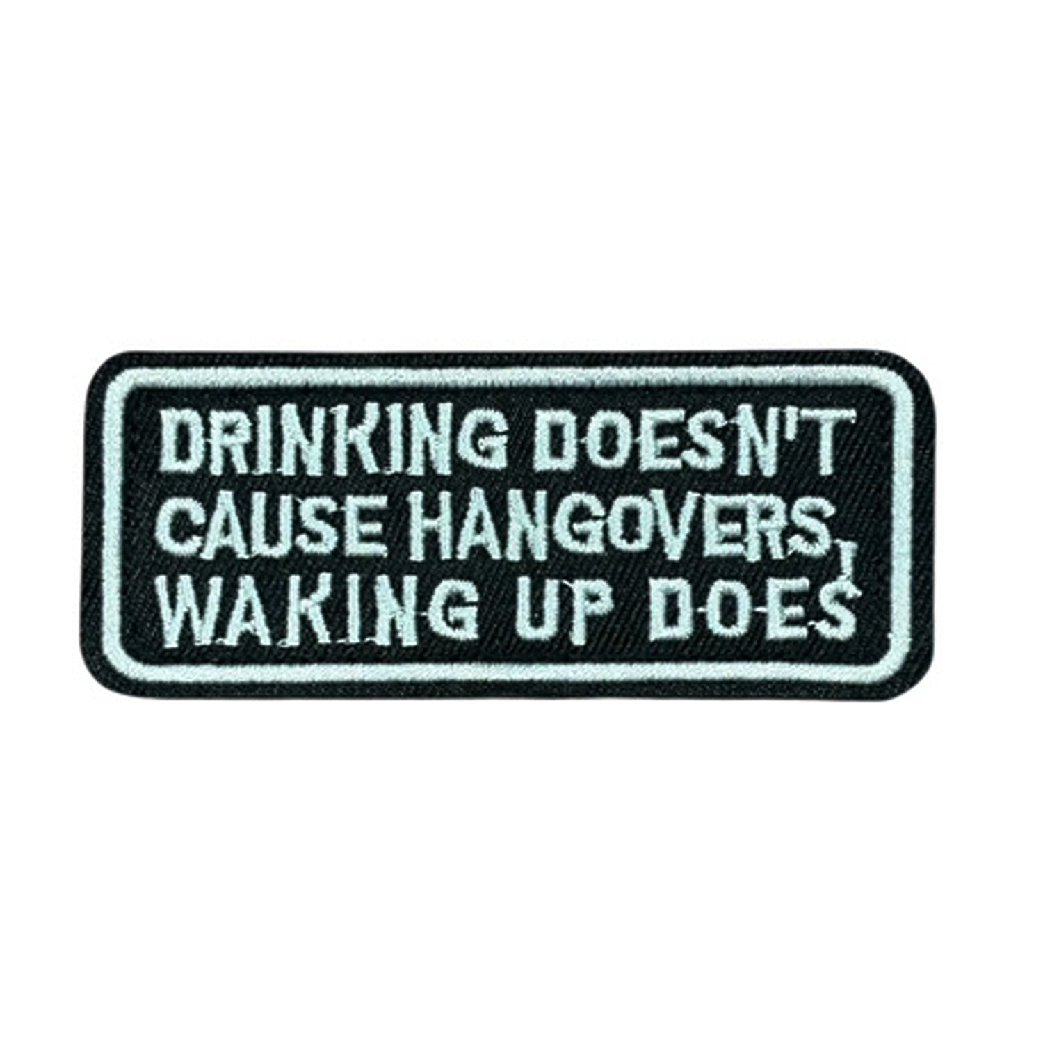 Unleash your creativity with the Drinking Doesn't Cause Hangovers Embroidery Patch Velcro Backed! Measuring 8.5x3.5cm and featuring a beautifully embroidered design and secure hook &amp; loop backing, this patch is a must-have for any collector. www.defenceqstore.com.au