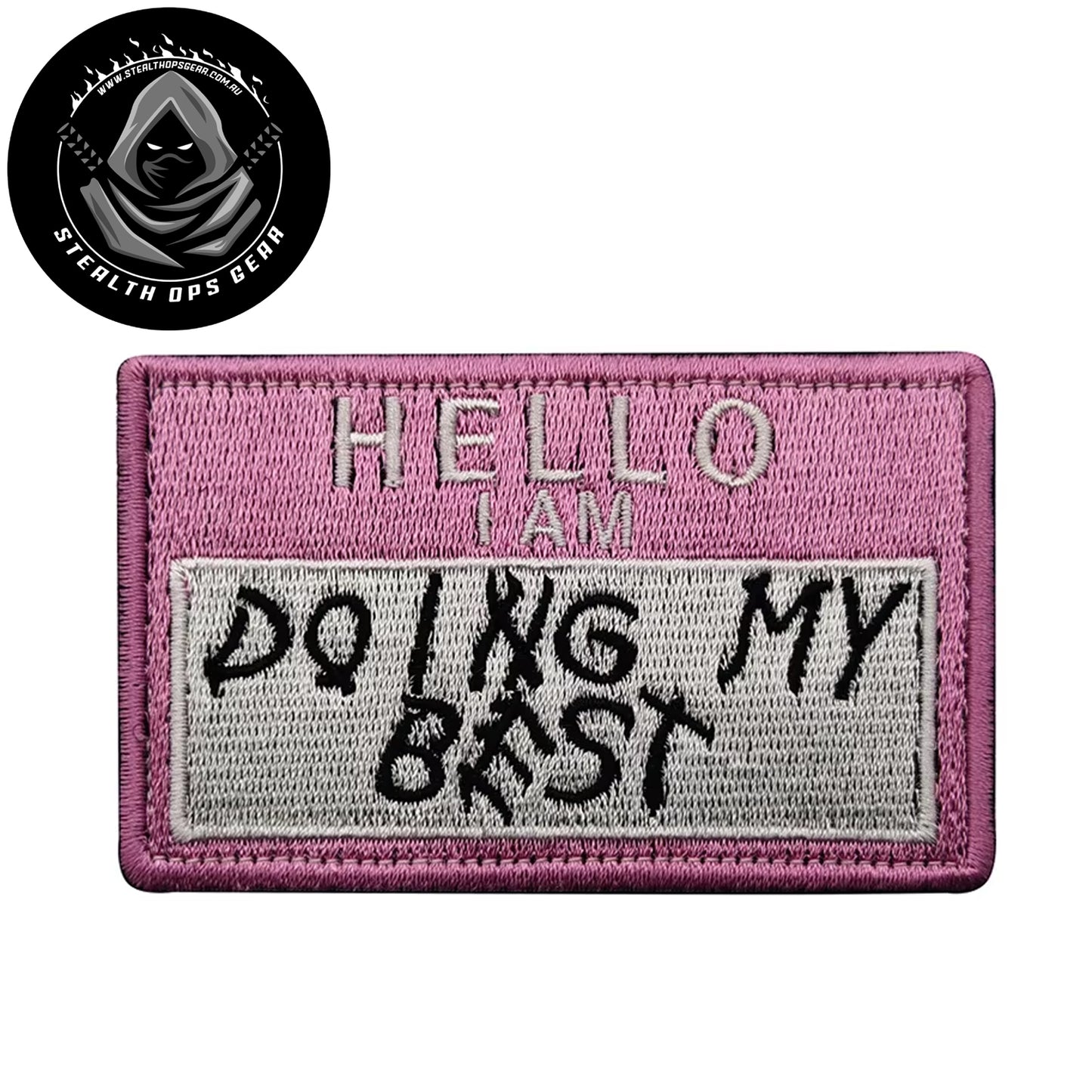 Hello I am Doing My Best Embroidery Morale Patch - Stealth Ops Gear, measuring 8x5cm, is a striking and durable addition to personalize your gear with style and toughness. www.defenceqstore.com.au