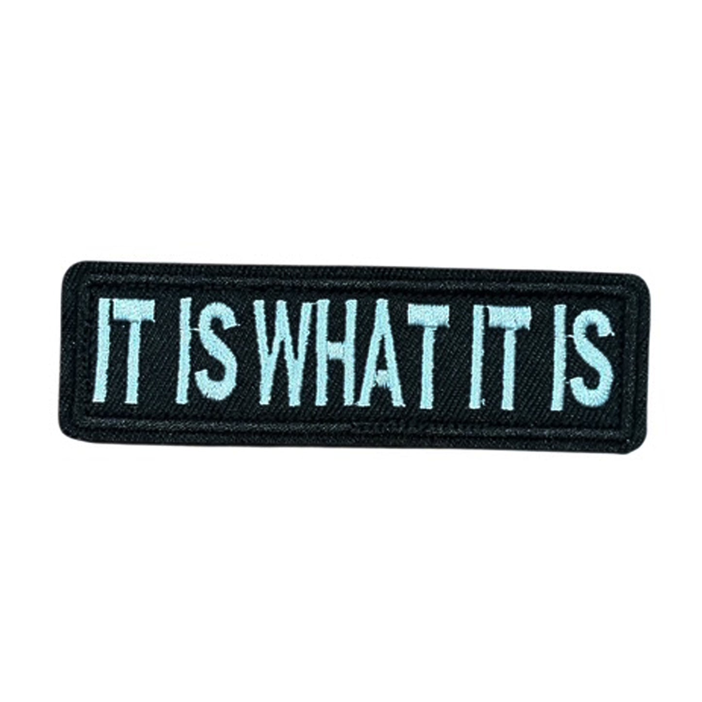 Unleash your creativity with the It Is What It Is Embroidery Patch Velcro Backed! Measuring 9x2.6cm and featuring a beautifully embroidered design and secure hook &amp; loop backing, this patch is a must-have for any collector. www.defenceqstore.com.au