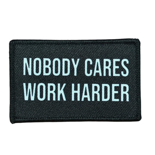 Nobody Cares Work Harder Embroidery Morale Patch - Stealth Ops Gear, measuring 8x5cm, is a striking and durable addition to personalize your gear with style and toughness. www.defenceqstore.com.au