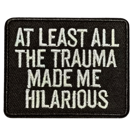 Transform into your strongest self with the At Least All The Trauma Morale Patch Plain Backed Iron On Patch, measuring 6.6x5.4cm! Unleash your inner power and conquer every challenge with confidence and style. www.defenceqstore.com.au
