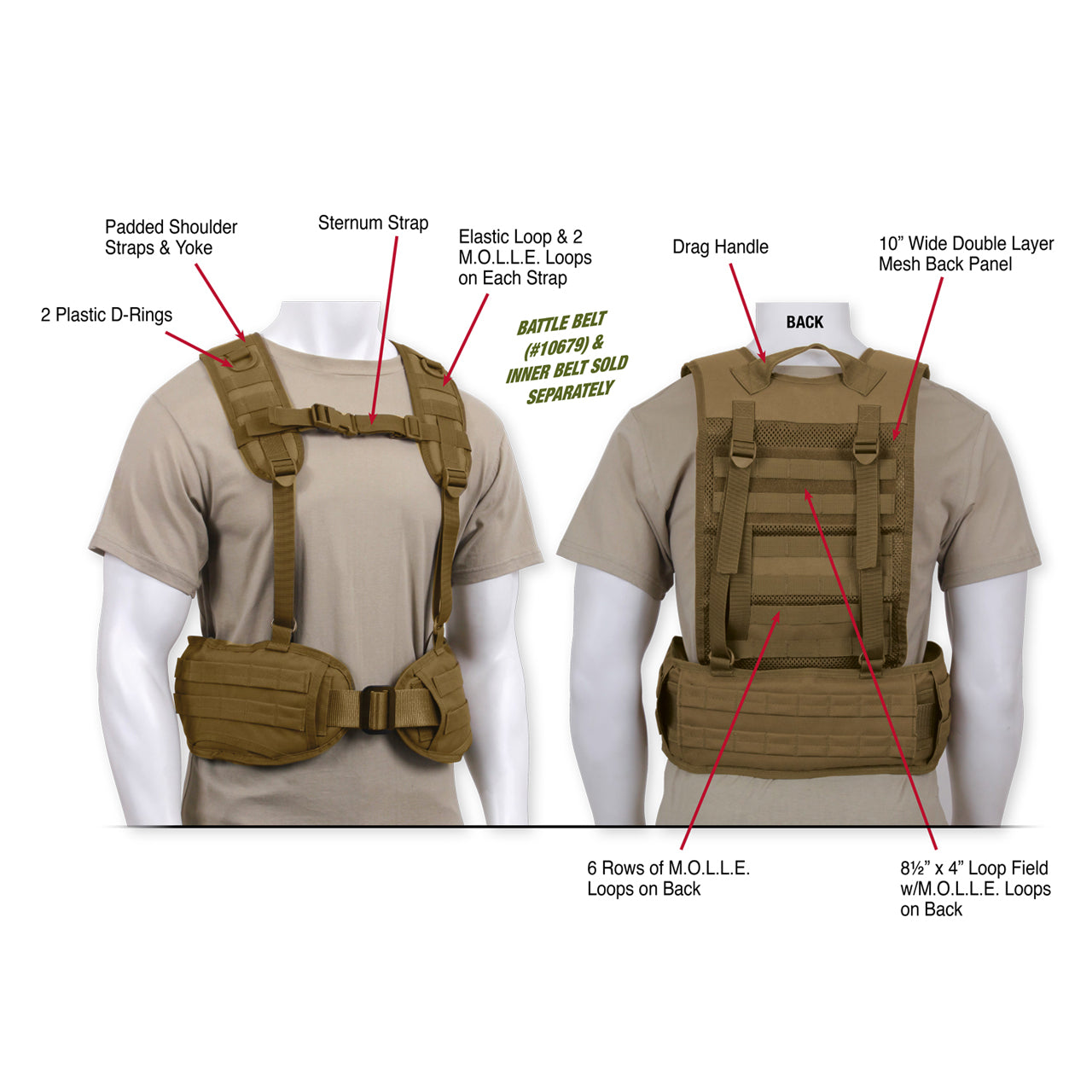 Rothco's Tactical Battle Harness provides you with a superior load bearing solution that will keep your battle belt from slipping down in combat. Tactical Harness Features Four Webbing Straps That Attach To The D-Rings On Your Battle Belt Padded Shoulder Straps And Yoke On The Battle Belt Harness For Comfortable Long-Term Wear Battle Belt Harness Features MOLLE Loops, Elastic Loop, And A D-Ring On Each Shoulder Strap Allow For Additional Attachments www.defenceqstore.com.au